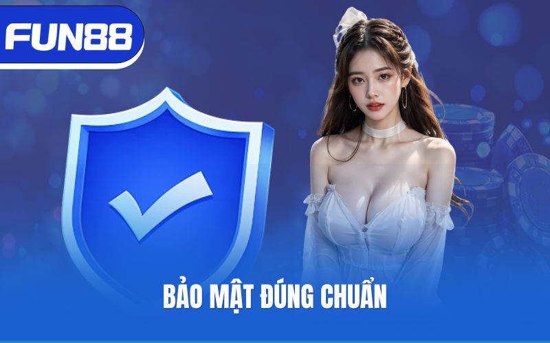 Bảo mật đúng chuẩn