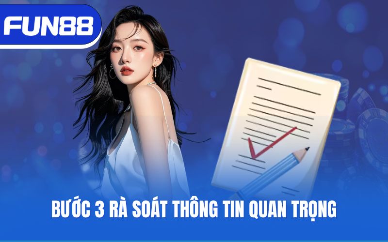 Bước 3 rà soát thông tin quan trọng