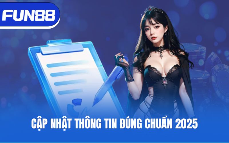cap-nhat-thong-tin-dung-chuan-2025