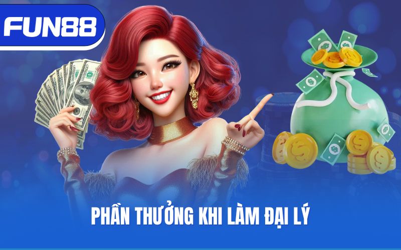 phan-thuong-khi-lam-dai-ly