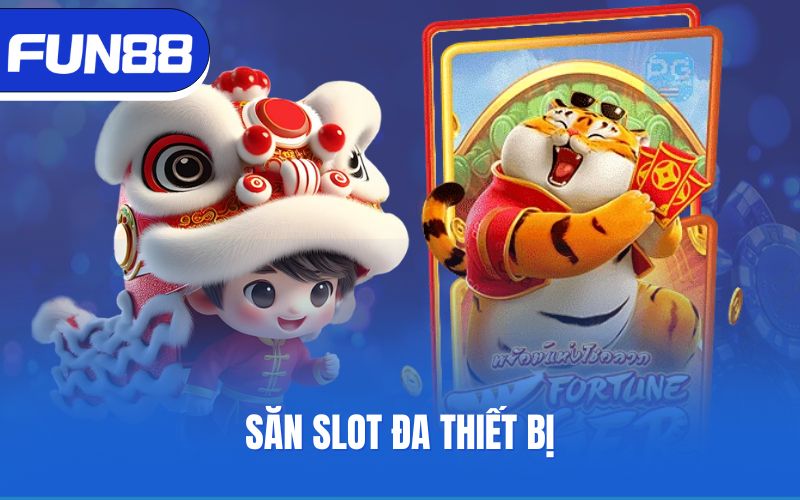 san-slot-da-thiet-bi